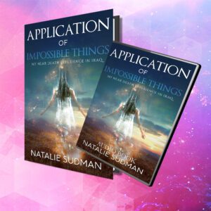 Application of Impossible Things (Book & Audio Book)  By Natalie Sudman