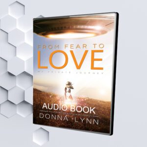 From Fear to Love (Audio Book) By Donna Lynn