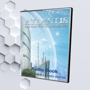 Atlantis and the New Consciousness (Audio Book) By Stuart Wilson & Joanna Prentis