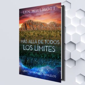 Más allá de todos los límites, Libro 1 en Mundos paralelos (Spanish eBook) by Lyn Willmott (Translated by Laura Mitre)