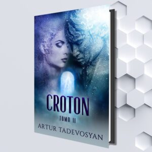 Croton II (Spanish eBook) by Artur Tadevosyan (Translated by Mariana Ojanguren)