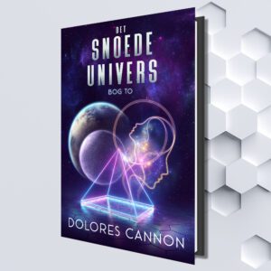 Det snoede univers, Bog to (Danish eBook) by Dolores Cannon (Translated by Freja Sørensen)